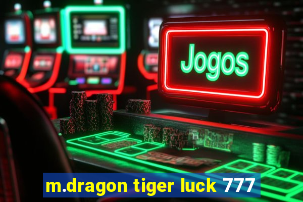 m.dragon tiger luck 777